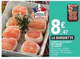 E.Leclerc LE GAULOIS 6 paupiettes de poulet avec barde offre