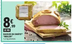 E.Leclerc MULLER Kassler en croûte offre