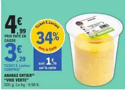 E.Leclerc VOIE VERTE Ananas entier offre