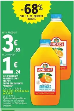 E.Leclerc ANDROS Jus d'oranges pressées sans pulpe offre découverte offre