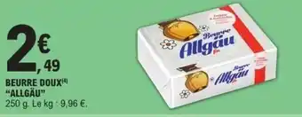 E.Leclerc ALLGÄU Beurre doux offre