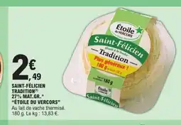 E.Leclerc ÉTOILE DU VERCORS Saint-félicien tradition27% mat.gr. offre