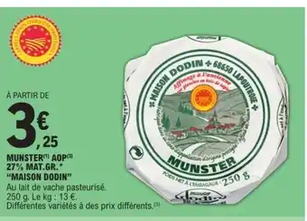 E.Leclerc MAISON DODIN Munster aop 27% mat gr offre