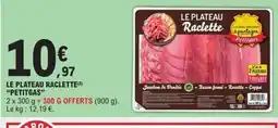 E.Leclerc PETITGAS Le plateau raclette offre
