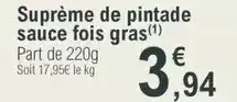 E.Leclerc Suprême de pintade sauce fois gras offre