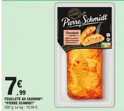E.Leclerc PIERRE SCHMIDT Feuilleté au saumon offre