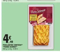 E.Leclerc PIERRE SCHMIDT Feuillantine comtoise offre