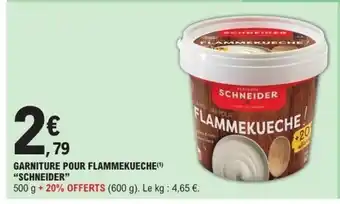 E.Leclerc SCHNEIDER Garniture pour flammekueche offre
