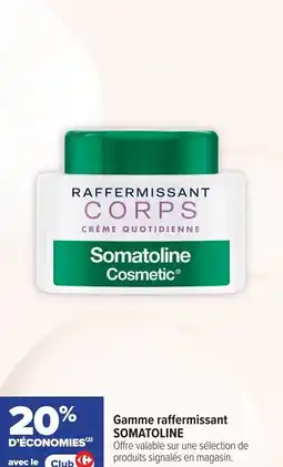 Carrefour maPara parapharmacie Gamme raffermissant somatoline offre