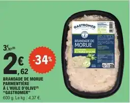 E.Leclerc GASTROMER Brandade de morue parmentière à l'huile d'olive offre