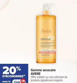 Carrefour maPara parapharmacie Gamme xeracalm avene offre