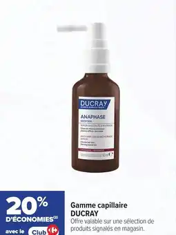 Carrefour maPara parapharmacie Gamme capillaire ducray offre