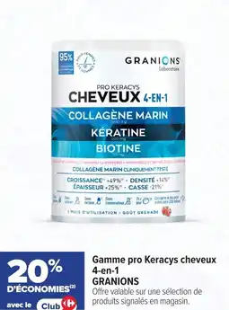 Carrefour maPara parapharmacie Gamme pro keracys cheveux 4-en-1 granions offre