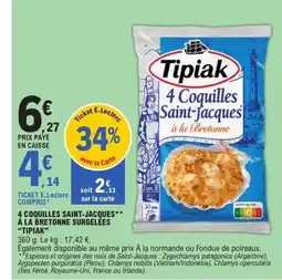 E.Leclerc TIPIAK 4 coquilles saint-jacques à la bretonne surgelées offre