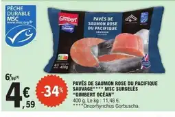 E.Leclerc GIMBERT OCÉAN Pavés de saumon rose du pacifique sauvage msc surgelés offre