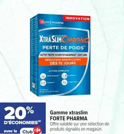 Carrefour maPara parapharmacie Gamme xtraslim forte pharma offre