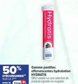 Carrefour maPara parapharmacie Gamme pastilles effervescentes hydratation hydratis offre