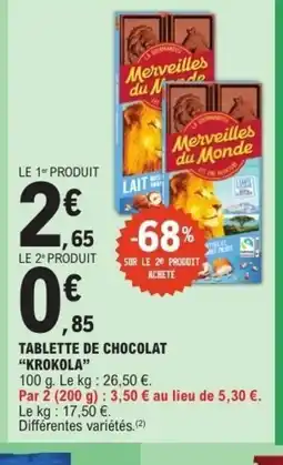 E.Leclerc KROKOLA Tablette de chocolat offre