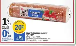 E.Leclerc ÉPI D'OR Canapés ronds au froment offre