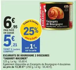 E.Leclerc SABAROT-WASSNER Escargots de bourgogne 2 douzaines offre