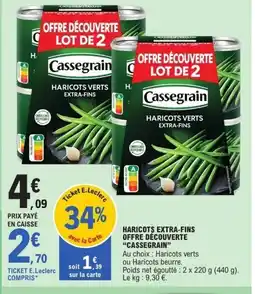E.Leclerc CASSEGRAIN Haricots extra-fins offre découverte offre