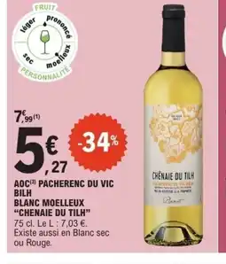 E.Leclerc CHENAIE DU TILH Aoc pacherenc du vic bilh blanc moelleux offre
