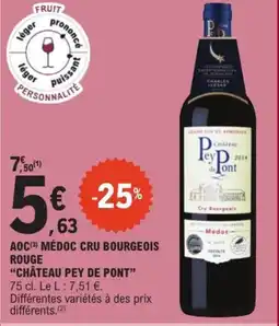 E.Leclerc CHÂTEAU PEY DE PONT Aoc médoc cru bourgeois rouge offre