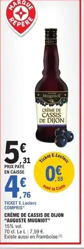 E.Leclerc AUGUSTE MUGNIOT Crème de cassis de dijon offre