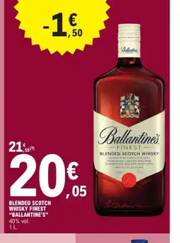 E.Leclerc BALLANTINE'S Blended scotch whisky finest offre