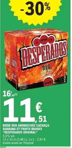 E.Leclerc DESPERADOS ORIGINAL Bière red aromatisée cachaça guarana et fruits rouges offre