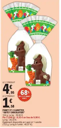 E.Leclerc ABTEY CHOCOLATIER Poney et 2 carottes offre