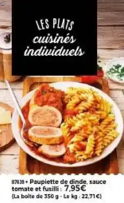 Thiriet Paupiette de dinde, sauce tomate et fusilli: offre