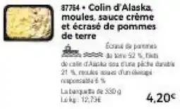 Thiriet Colin d'Alaska moules, sauce crème et écrasé de pommes de terre offre