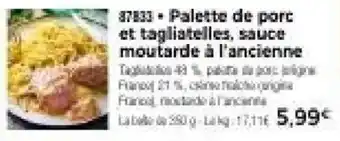 Thiriet Palette de porc et tagliatelles, sauce moutarde à l'ancienne offre