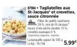 Thiriet Tagliatelles aux st-jacques et crevettes. sauce citronnée offre