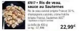 Thiriet Ris de veau sauce au sauternes offre