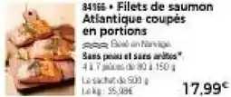 Thiriet Filets de saumon atlantique coupés en portions offre