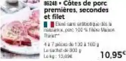 Thiriet Côtes de porc premières, secondes et filet offre