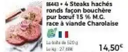 Thiriet 4 steaks hachés ronds façon bouchère pur bœuf 15 % m.g. race à viande charolaise offre