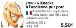 Thiriet 4 Knacks à l'ancienne pur porc offre