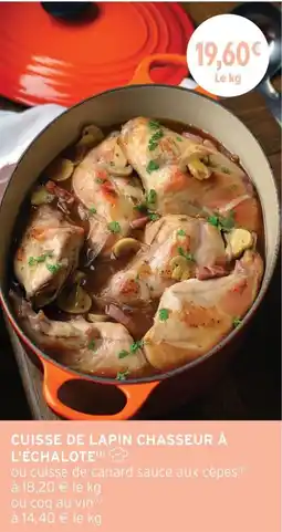 Intermarché Express CUISSE DE LAPIN CHASSEUR À L'ÉCHALOTE offre