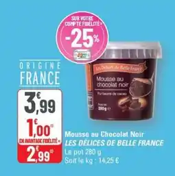 G20 LES DÉLICES DE BELLE FRANCE Mousse au chocolat noir offre