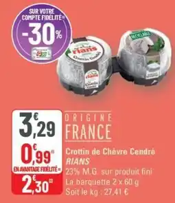 G20 RIANS Crottin de Chèvre Cendré offre