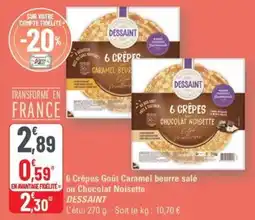 G20 DESSAINT 6 Crêpes Goût Caramel beurre salé ou Chocolat Noisette offre