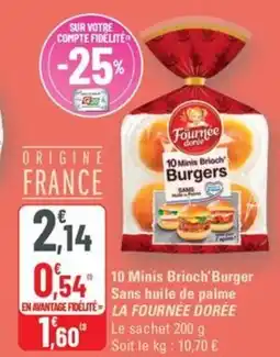 G20 LA FOURNÉE DOREE 10 Minis Brioch Burger Sans huile de palme offre