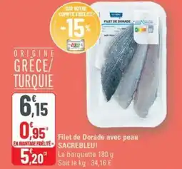 G20 SACREBLEU! Filet de Dorade avec peau offre