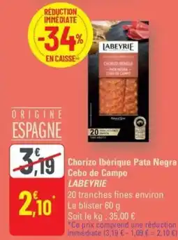 G20 LABEYRIE Chorizo Ibérique Pata Negra Cebo de Campo offre