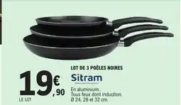 E.Leclerc SITRAM Lot de 3 poêles noires offre