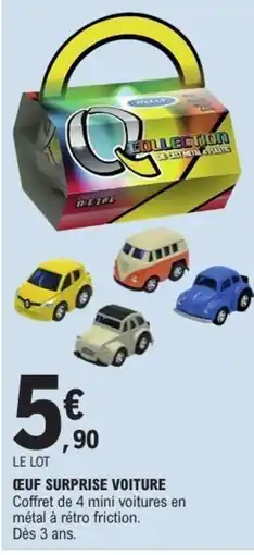E.Leclerc Œuf surprise voiture offre