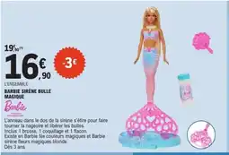 E.Leclerc Barbie sirène bulle magique offre